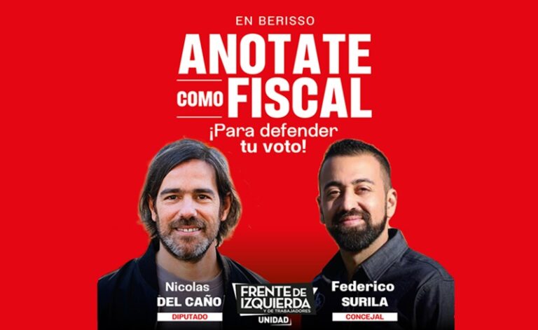 Defendamos el voto a la izquierda: en Berisso sumate a fiscalizar